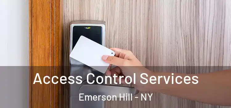  Access Control Services Emerson Hill - NY