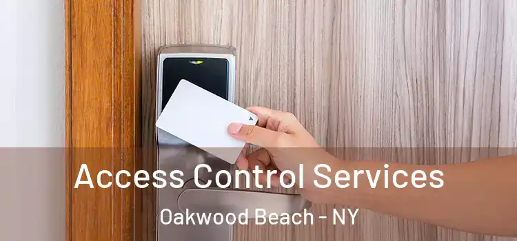  Access Control Services Oakwood Beach - NY