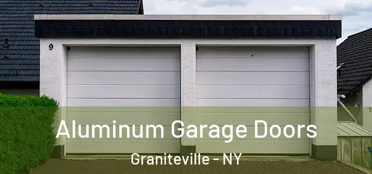  Aluminum Garage Doors Graniteville - NY