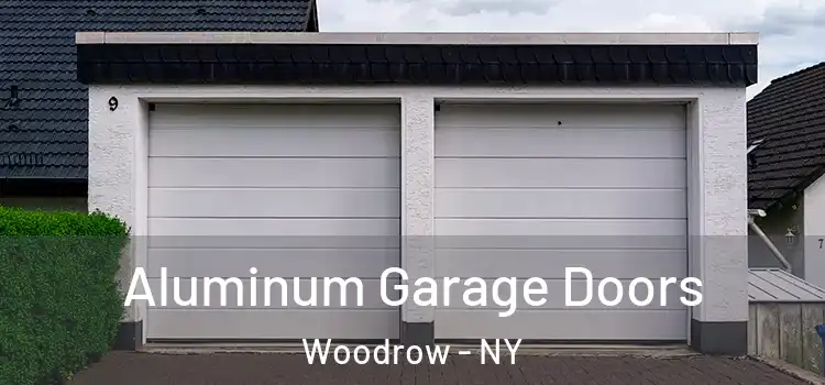  Aluminum Garage Doors Woodrow - NY