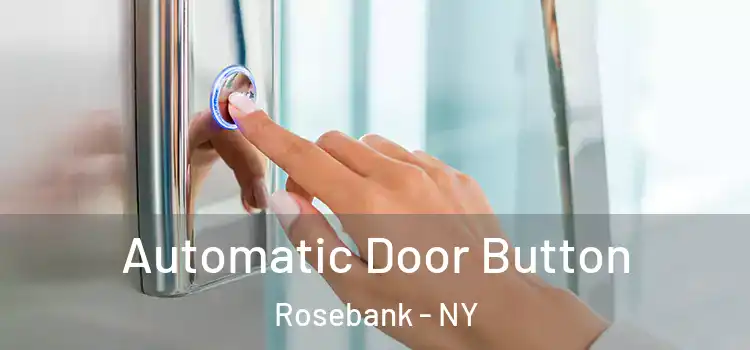  Automatic Door Button Rosebank - NY