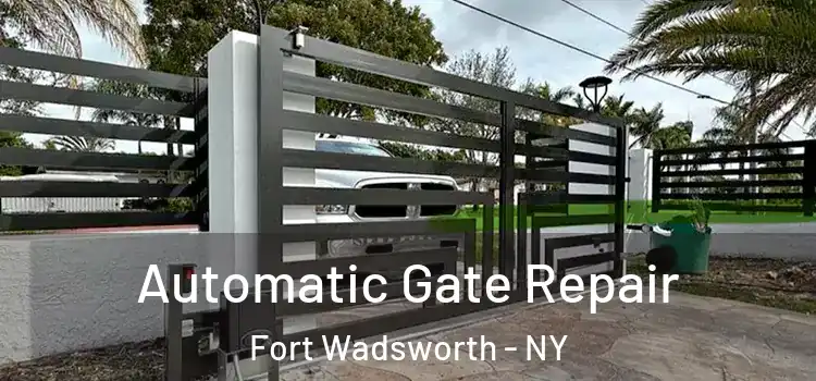 Automatic Gate Repair Fort Wadsworth - NY