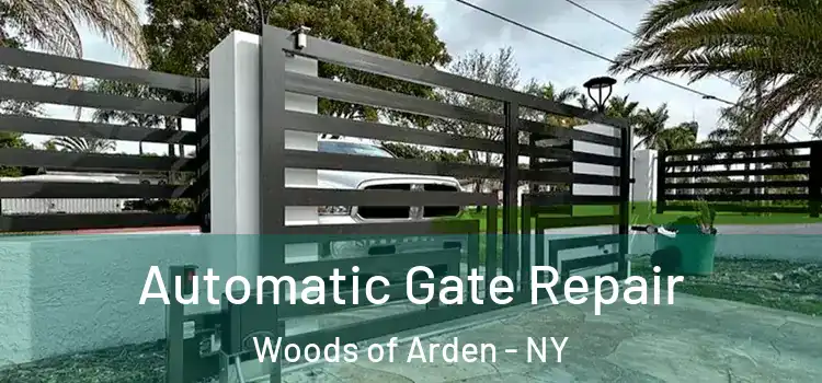 Automatic Gate Repair Woods of Arden - NY