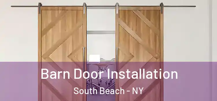 Barn Door Installation South Beach - NY