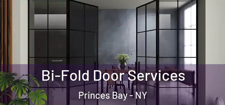  Bi-Fold Door Services Princes Bay - NY