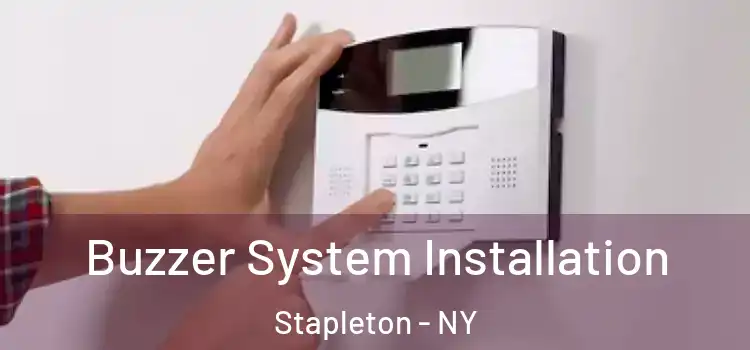  Buzzer System Installation Stapleton - NY