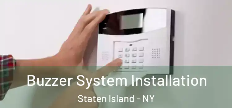 Buzzer System Installation Staten Island - NY