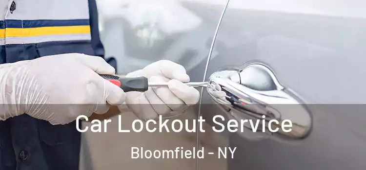 Car Lockout Service Bloomfield - NY