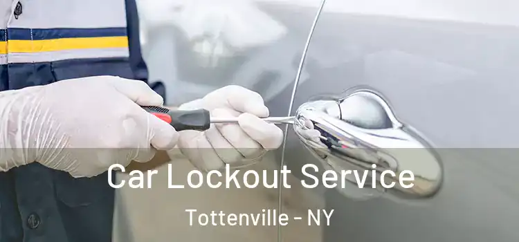 Car Lockout Service Tottenville - NY
