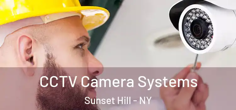  CCTV Camera Systems Sunset Hill - NY