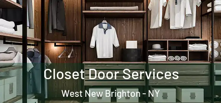  Closet Door Services West New Brighton - NY