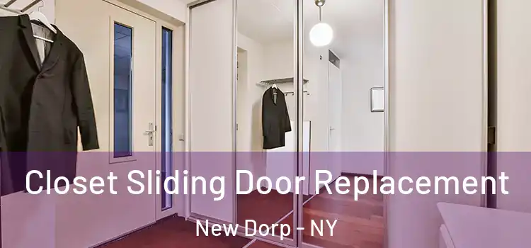 Closet Sliding Door Replacement New Dorp - NY