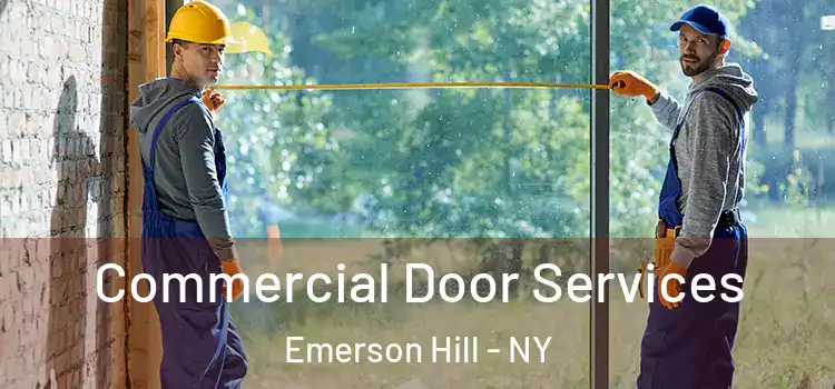Commercial Door Services Emerson Hill - NY