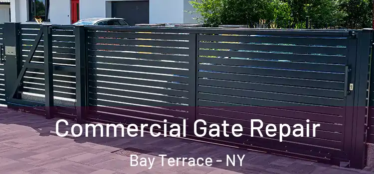 Commercial Gate Repair Bay Terrace - NY
