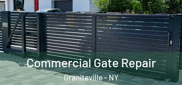 Commercial Gate Repair Graniteville - NY
