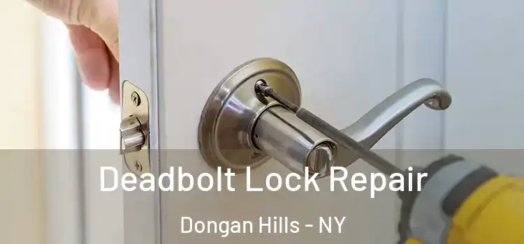  Deadbolt Lock Repair Dongan Hills - NY