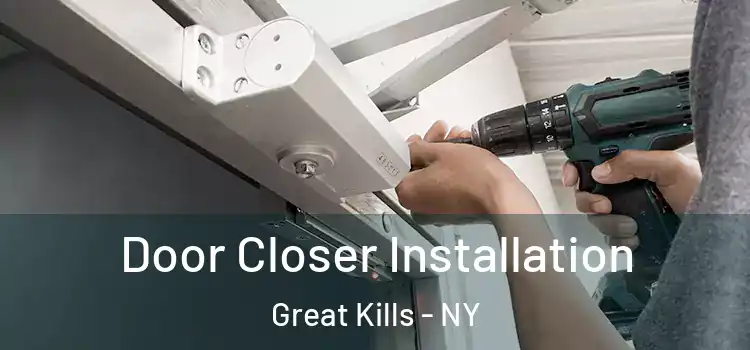 Door Closer Installation Great Kills - NY