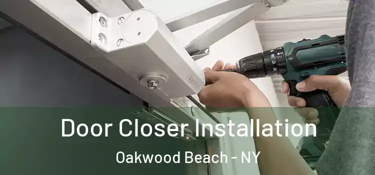 Door Closer Installation Oakwood Beach - NY