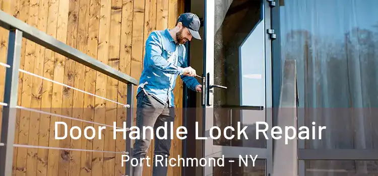 Door Handle Lock Repair Port Richmond - NY