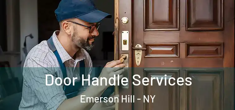 Door Handle Services Emerson Hill - NY