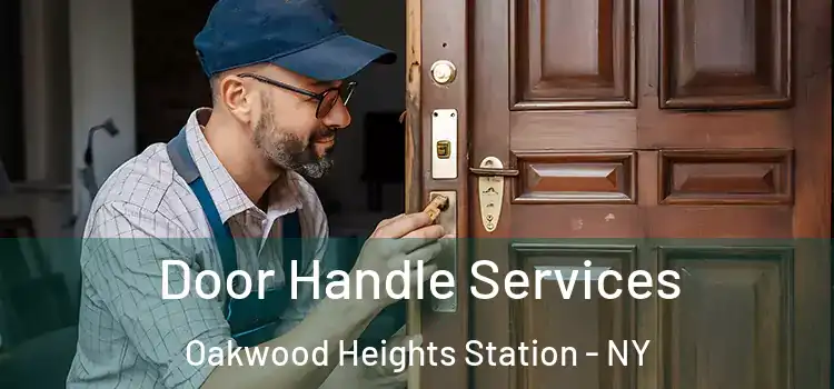 Door Handle Services Oakwood Heights Station - NY
