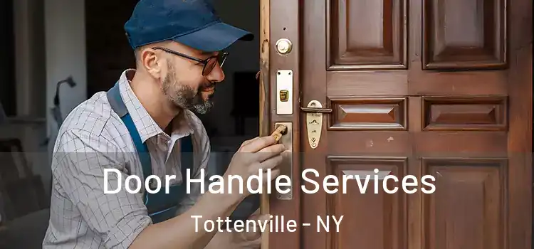  Door Handle Services Tottenville - NY