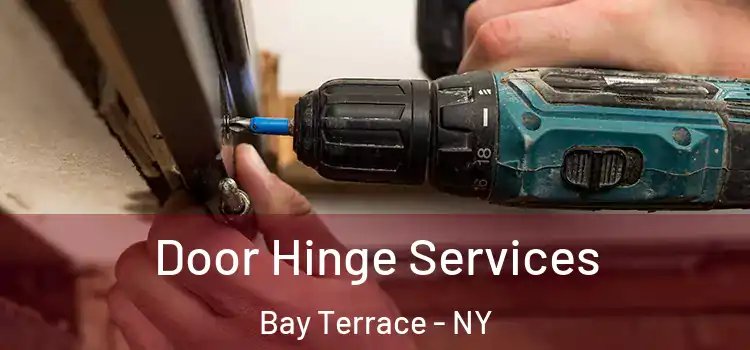 Door Hinge Services Bay Terrace - NY