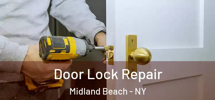 Door Lock Repair Midland Beach - NY