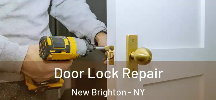  Door Lock Repair New Brighton - NY