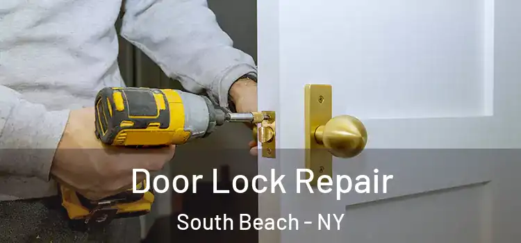  Door Lock Repair South Beach - NY