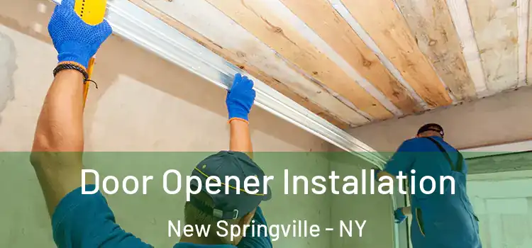 Door Opener Installation New Springville - NY