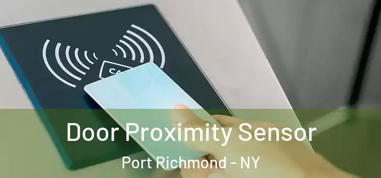  Door Proximity Sensor Port Richmond - NY