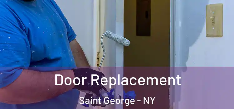 Door Replacement Saint George - NY