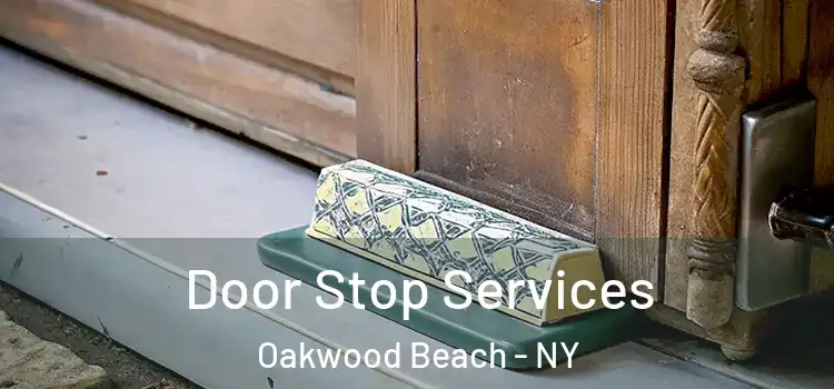  Door Stop Services Oakwood Beach - NY