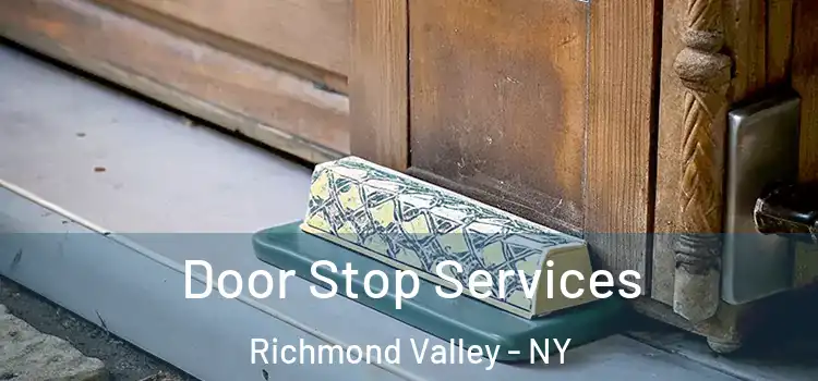 Door Stop Services Richmond Valley - NY