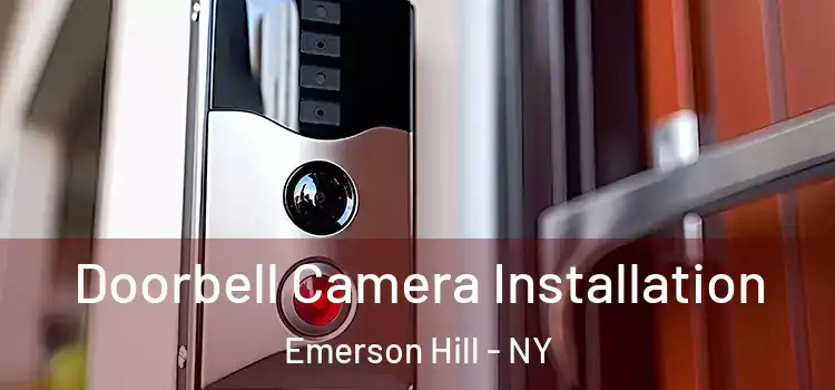  Doorbell Camera Installation Emerson Hill - NY