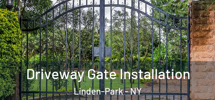  Driveway Gate Installation Linden-Park - NY