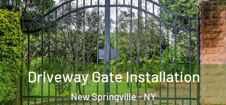 Driveway Gate Installation New Springville - NY