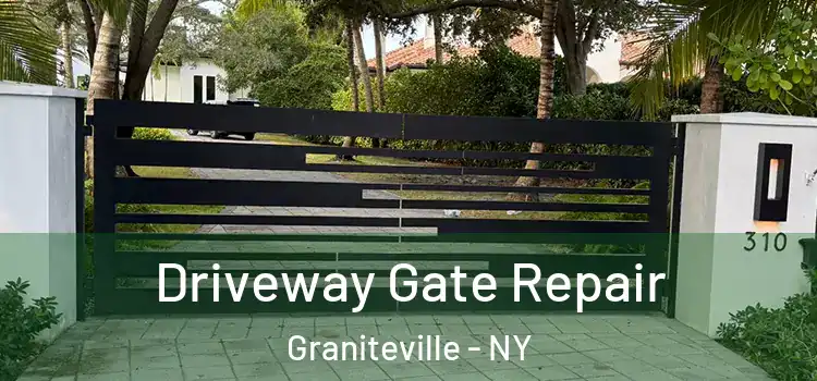  Driveway Gate Repair Graniteville - NY