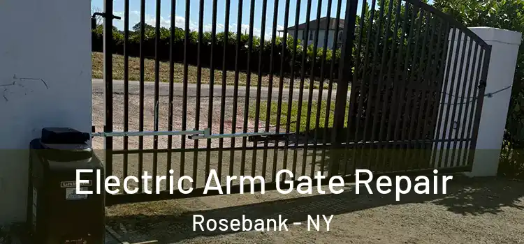 Electric Arm Gate Repair Rosebank - NY