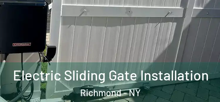 Electric Sliding Gate Installation Richmond - NY