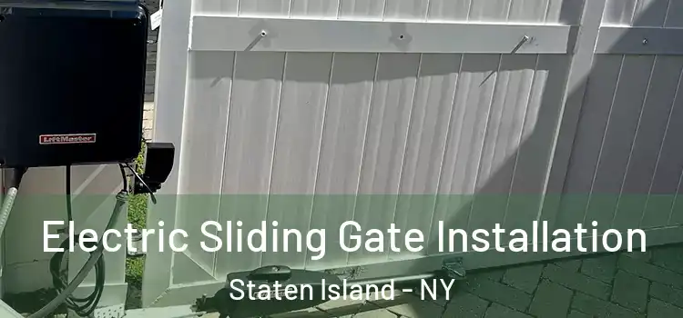  Electric Sliding Gate Installation Staten Island - NY