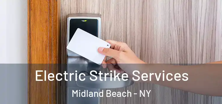  Electric Strike Services Midland Beach - NY