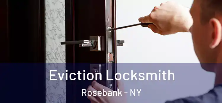  Eviction Locksmith Rosebank - NY