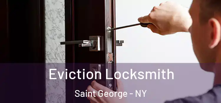 Eviction Locksmith Saint George - NY