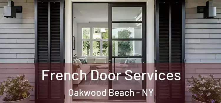 French Door Services Oakwood Beach - NY