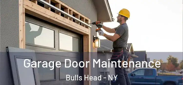  Garage Door Maintenance Bulls Head - NY