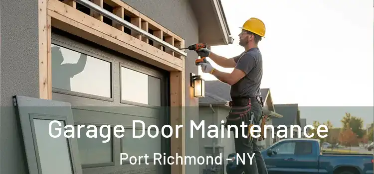 Garage Door Maintenance Port Richmond - NY