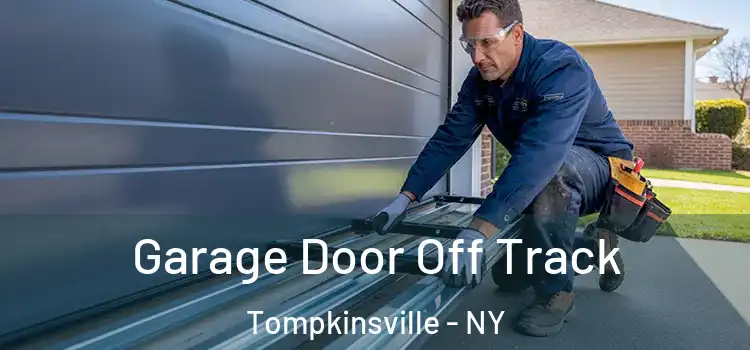  Garage Door Off Track Tompkinsville - NY