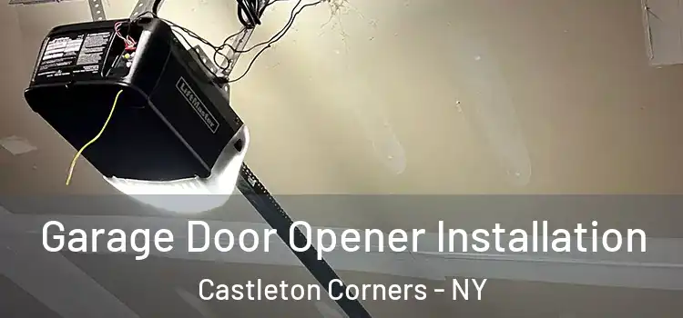  Garage Door Opener Installation Castleton Corners - NY